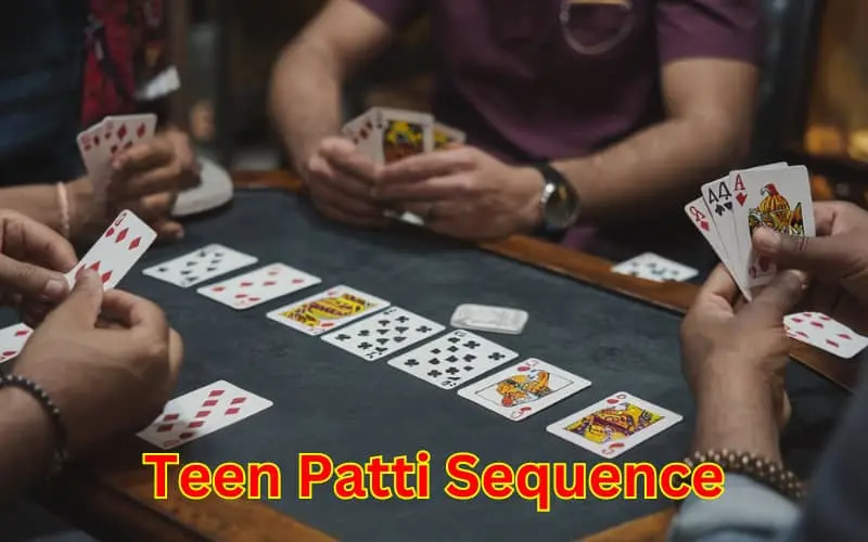 teen patti sequence